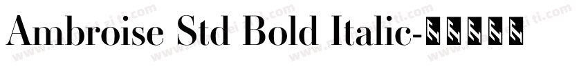 Ambroise Std Bold Italic字体转换